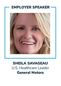 Sheila Savageau, U.S. Healthcare Leader, General Motors