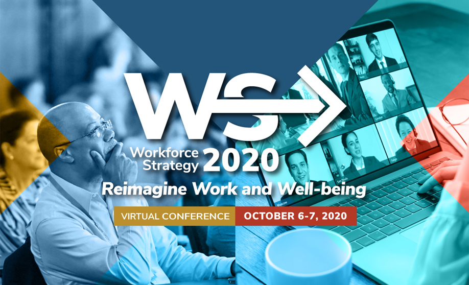 Workforce Strategy - October 6-7, 2020 - Virtual Conference